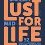 Lust for mid life Johan Tuyaerts Geena Lisa 224 blz, Ophalen of Verzenden, Zo goed als nieuw