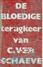De bloedige terugkeer van C. Verschaeve, Boeken, Ophalen of Verzenden, Gelezen