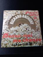 Richard Anthony‎ — Donne-Moi Ma Chance « 2 x popcorn », CD & DVD, Comme neuf, 7 pouces, Pop, Enlèvement ou Envoi