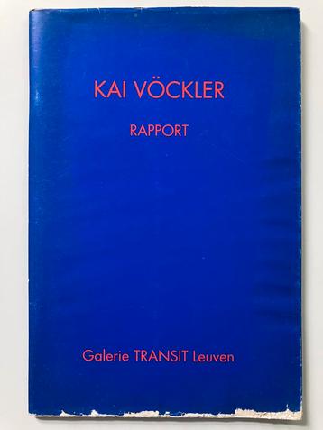 Kai Vöckler - Rapport (Galerie Transit Leuven, 1991)