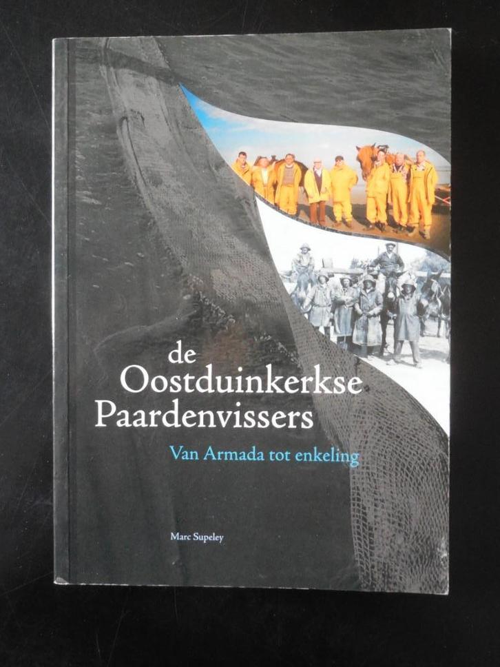 de Oostduinkerkse Paardenvissers, Boeken, Geschiedenis | Stad en Regio, Zo goed als nieuw, Ophalen of Verzenden