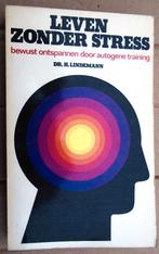 Leven zonder stress[autogene training] - 1975 - H. Lindemann, Enlèvement ou Envoi, Utilisé, Dr. Hannes Lindemann (1922-2015)