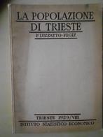 P. Luzzatto-Fegiz, La Popolazione di Trieste, Boeken, Ophalen of Verzenden, Gelezen, P. Luzzatto-Fegiz