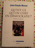 Qu'est ce qu'un chef en démocratie?  Jean  Claude  Monod ., Livres, Philosophie, Enlèvement ou Envoi, Utilisé, Philosophie ou éthique