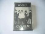 CASSETEBANDJE - CLOUSEAU - HOEZO, 1 bandje, Ophalen of Verzenden, Zo goed als nieuw, Origineel