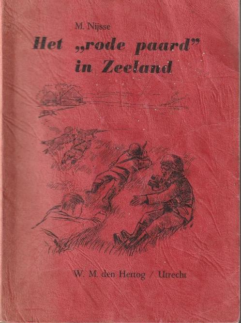 Het "rode paard" in Zeeland - M. Nijsse, Boeken, Kinderboeken | Jeugd | 10 tot 12 jaar, Ophalen of Verzenden