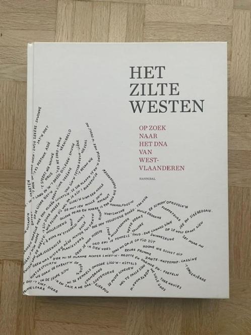 Het Zilte Westen - op zoek naar het DNA van West-Vlaanderen, Livres, Histoire & Politique, Comme neuf, 20e siècle ou après, Enlèvement ou Envoi