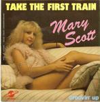single Mary Scott - Take the first train, Comme neuf, 7 pouces, Pop, Enlèvement ou Envoi