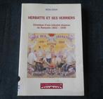 Herbatte et ses verriers 1852 - 1949  (M. Beguin)  -  Namur, Livres, Histoire nationale, Utilisé, Enlèvement ou Envoi