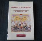 Herbatte et ses verriers 1852 - 1949  (M. Beguin)  -  Namur, Gelezen, Ophalen of Verzenden