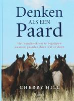 Te Koop Boek DENKEN ALS EEN PAARD Cherry Hill, Boeken, Dieren en Huisdieren, Gelezen, Ophalen of Verzenden, Cherry Hill, Paarden of Pony's