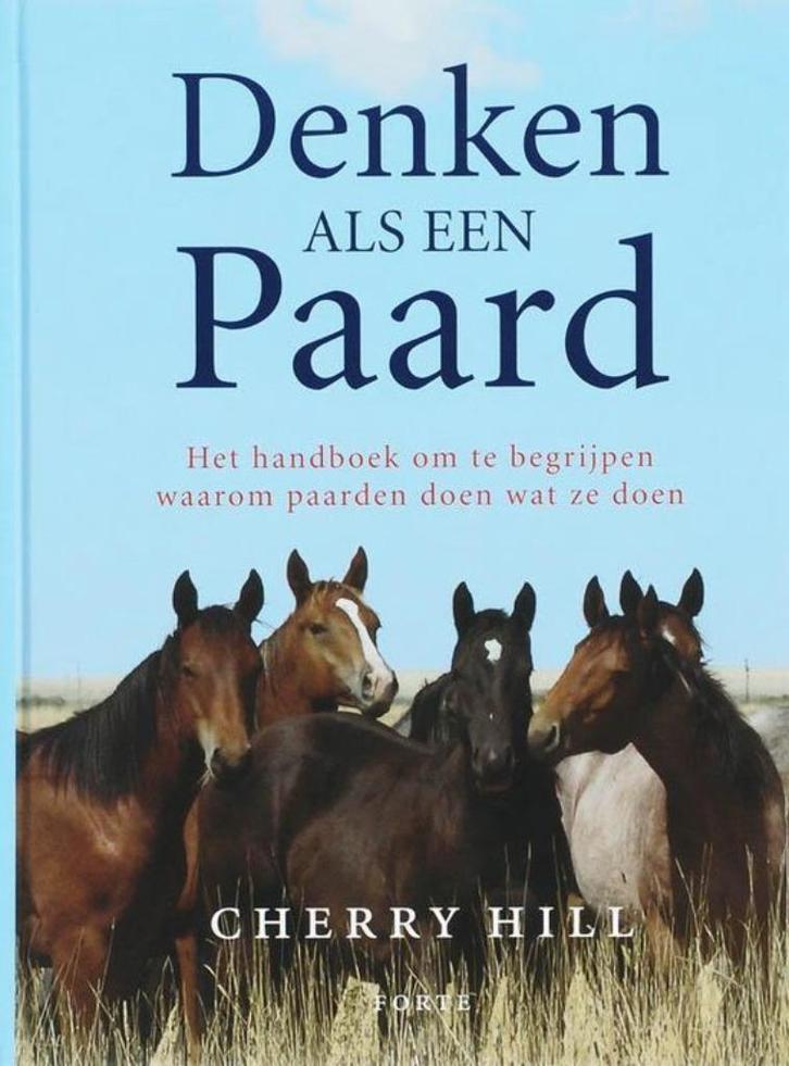 Te Koop Boek DENKEN ALS EEN PAARD Cherry Hill, Boeken, Dieren en Huisdieren, Gelezen, Paarden of Pony's, Ophalen of Verzenden