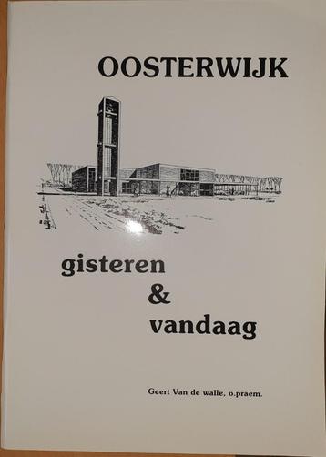 Oosterwijk gisteren & vandaag disponible aux enchères