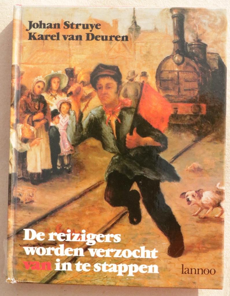 De Reizigers Worden Verzocht van in te Stappen, Ophalen of Verzenden, Trein