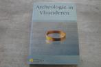 ARCHEOLOGIE IN VLAANDEREN, Boeken, Ophalen of Verzenden, Gelezen