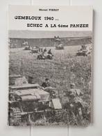 Gembloux 1940 - Echec à la 4ème Panzer, Livres, Utilisé, Marcel Pieret, Enlèvement ou Envoi, Deuxième Guerre mondiale