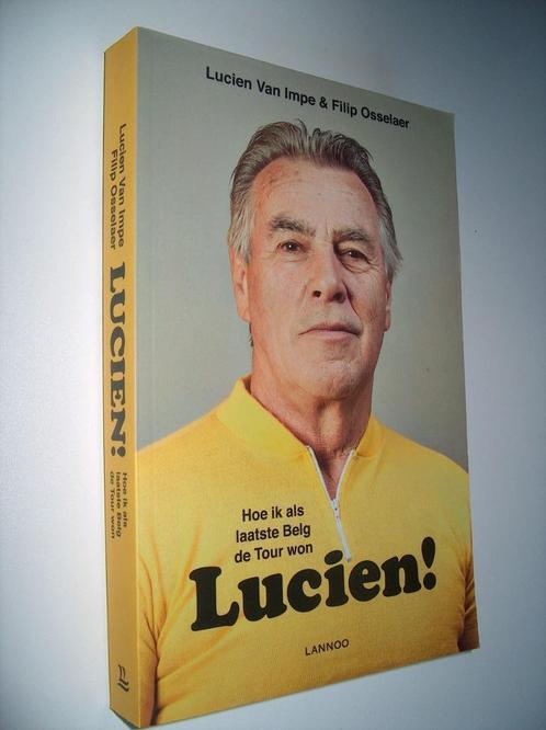 Lucien ! Van Impe - gesigneerd - Hoe ik als laatste Belg de, Boeken, Sportboeken, Zo goed als nieuw, Lopen en Fietsen, Ophalen of Verzenden