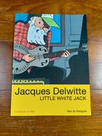 Brusselse cultstrip: LITTLE WHITE JACK - Jacques Delwitte, Ophalen of Verzenden, Zo goed als nieuw