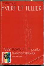 Y&T: Timbres d'Outre-Mer Tome 7 de 1998 (2 catalogues), Envoi, Catalogue