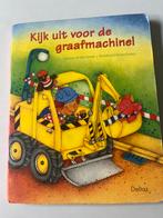 R. Kratschmer - Kijk uit voor de graafmachine!, Livres, Livres pour enfants | 0 an et plus, R. Kratschmer; M. Kratschmer, Utilisé