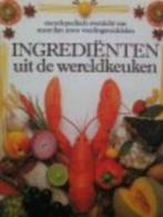 Ingredienten uit de wereldkeuken / Philip Dowell &, Boeken, Ophalen of Verzenden, Zo goed als nieuw