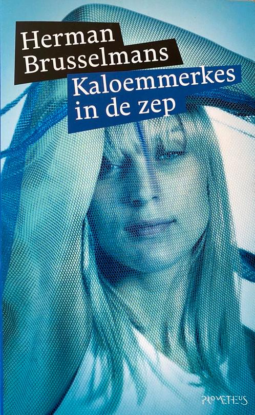 Herman Brusselmans - Kaloemmerkes in de zep, Boeken, Literatuur, Zo goed als nieuw, Nederland, Ophalen of Verzenden