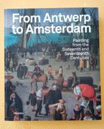 From Antwerp to Amsterdam - kunstboek - in English, Ophalen of Verzenden, Zo goed als nieuw