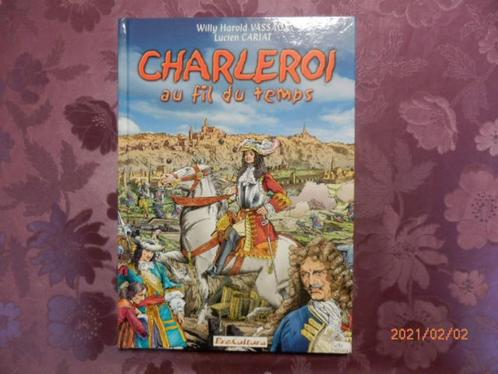 (41) -charleroi au fil du temps =neuf= -, Boeken, Geschiedenis | Nationaal, Nieuw, Ophalen of Verzenden