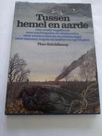 TUSSEN HEMEL EN AARDE / Theo Schildkamp, Ophalen, Nieuw, Vogels