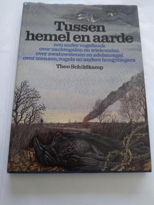 TUSSEN HEMEL EN AARDE / Theo Schildkamp, Boeken, Natuur, Nieuw, Vogels, Ophalen