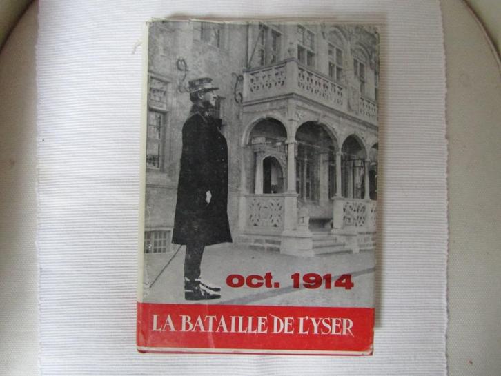 Schitterende „De Slag aan de IJzer 1914", voormalig soldaat, Boeken, Oorlog en Militair, Zo goed als nieuw, Landmacht, Voor 1940