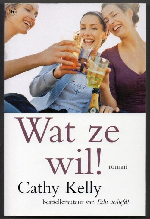 Cathy Kelly - Wat ze wil!, Boeken, Chicklit, Gelezen, Ophalen of Verzenden