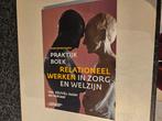 Praktijkboek Relationeel werken in Zorg en Welzijn, Enlèvement, Comme neuf
