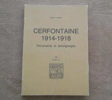 Cerfontaine 1914 - 1918 Documents et témoignages (A. Lépine) beschikbaar voor biedingen