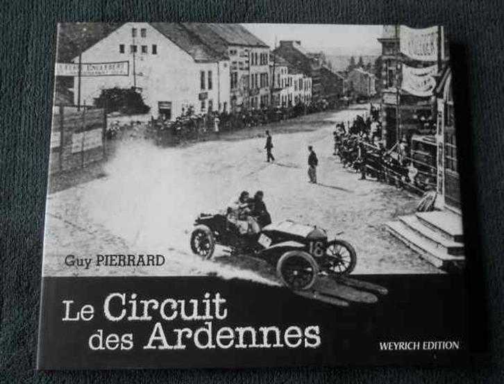 Le circuit des Ardennes (Guy Pierrard), Boeken, Geschiedenis | Nationaal, Gelezen, Ophalen of Verzenden