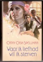 Cathy Cash Spellman - Waar ik liefhad wil ik sterven, Envoi, Utilisé, Cathy Cash Spellman