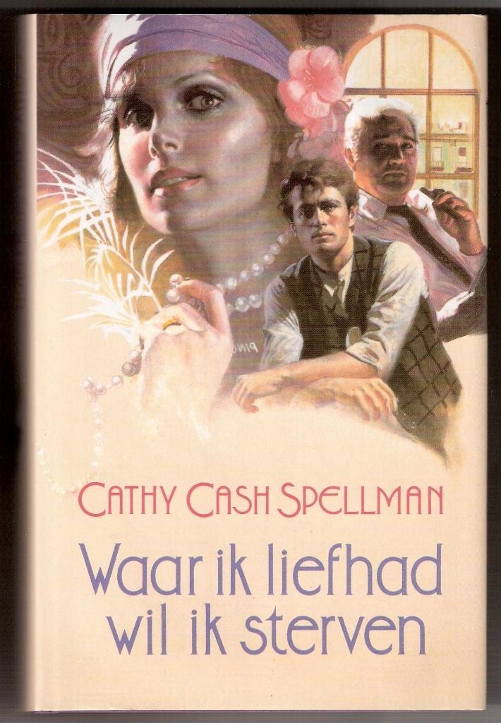 Cathy Cash Spellman - Waar ik liefhad wil ik sterven, Livres, Romans historiques, Utilisé, Envoi