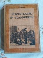 Boek " Keizer Karel in Vlaanderen " ( abraham Hans ), Boeken, Ophalen of Verzenden, Gelezen, België