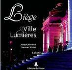 "Liège, ville et lumières" J.Jeanmart-Verovic, F.-X. Nève, Enlèvement ou Envoi, Neuf, François-Xavier Nève