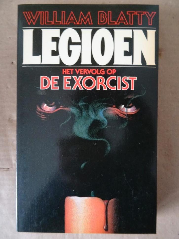William Blatty Legioen Het vervolg op De Exorcist 1e dr 1984, Livres, Thrillers, Comme neuf, Pays-Bas, Enlèvement ou Envoi