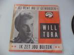 Will Tura - Jij bent nu 17 geworden, Cd's en Dvd's, Vinyl | Nederlandstalig, Verzenden