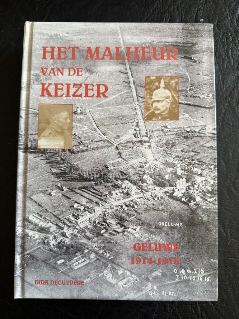 Het malheur van de keizer geluwe 14-18, Ophalen of Verzenden, Zo goed als nieuw