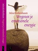 Mira Kirshenbaum - Vergroot je emotionele energie (2003), Boeken, Nieuw, Mira Kirshenbaum, Sociale psychologie, Verzenden