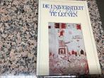 De UNIVERSITEIT te LEUVEN 1425 - 1985, Enlèvement ou Envoi, Comme neuf