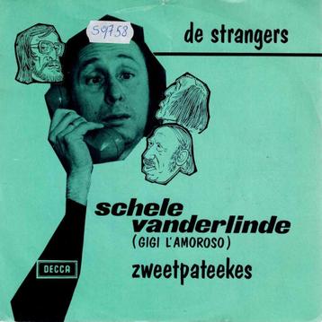 Vinyl, 7"   -   De Strangers – Schele Vanderlinde (Gigi L'Am beschikbaar voor biedingen