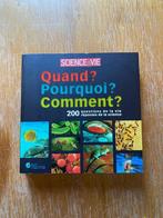 Quand? Pourquoi? Comment? 200 questions de la vie et réponse, Enlèvement ou Envoi, Comme neuf