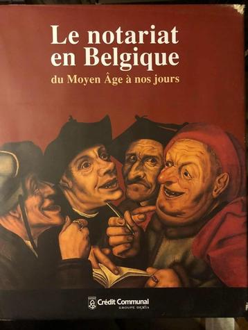 Le notariat en Belgique, de moyen âge à nos jours beschikbaar voor biedingen
