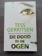 De dood in de ogen - Tess Gerritsen, Boeken, Thrillers, Gelezen, Ophalen of Verzenden
