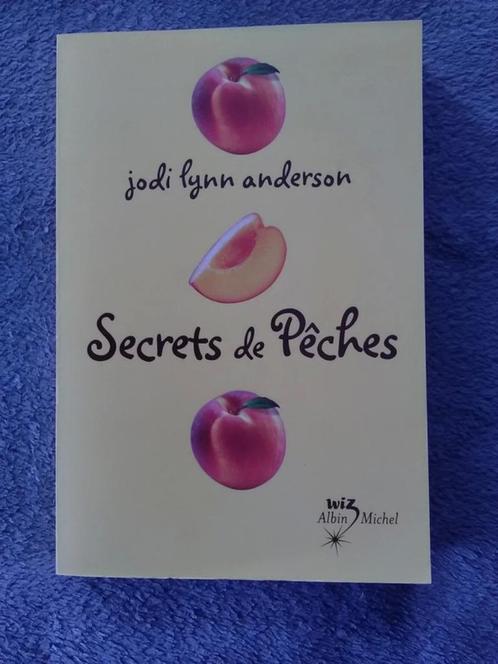 "Secrets de pêches" Jodi Lynn Anderson (2007) NEUF !, Livres, Livres pour enfants | Jeunesse | 13 ans et plus, Neuf, Fiction, Enlèvement ou Envoi