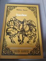 oud goud ivanhoe "walter scott" nieuw leesboek, Boeken, Ophalen of Verzenden, Nieuw